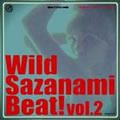 Wild Sazanami Beat! vol.2